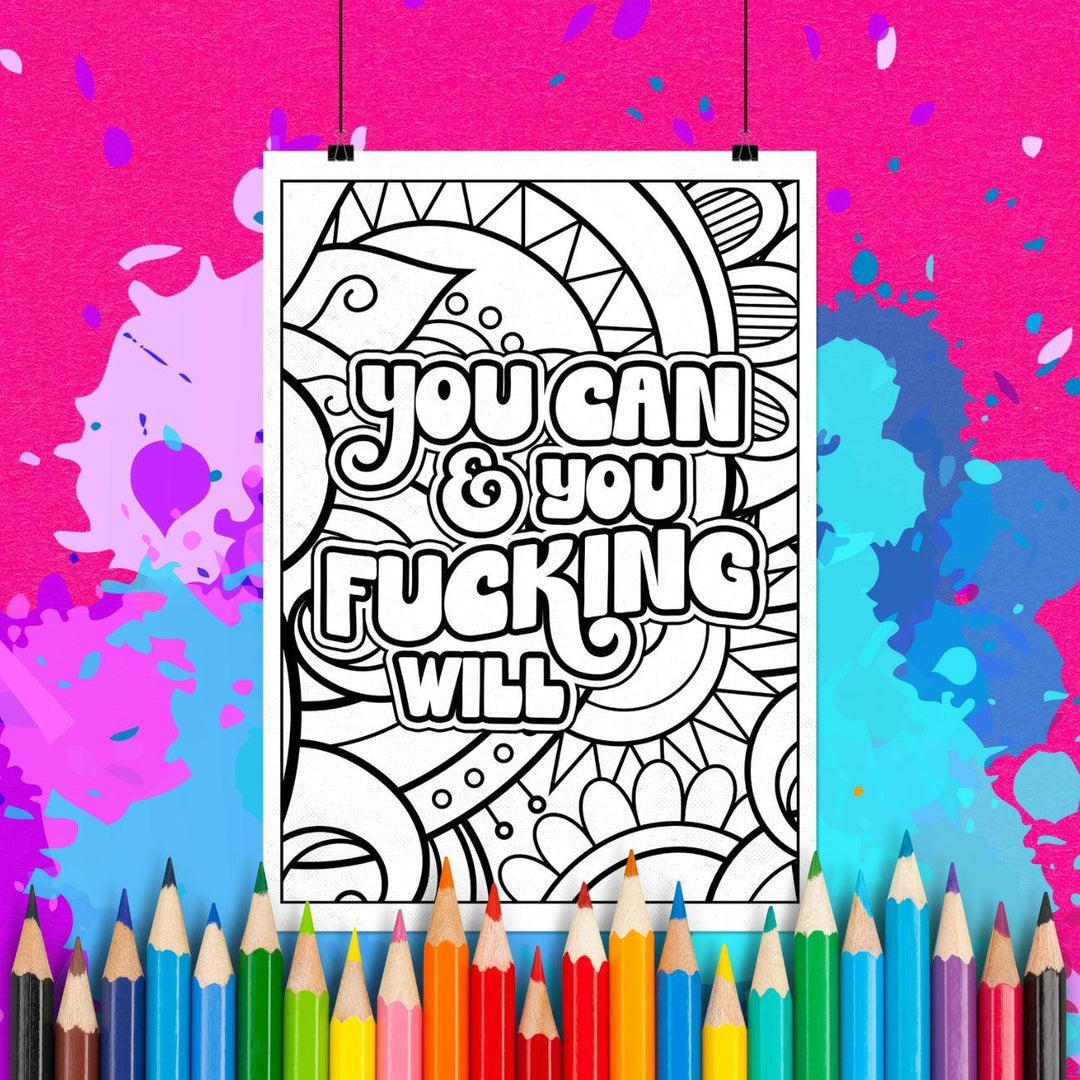 You Can and You Fucking Will! | Adult Coloring Page