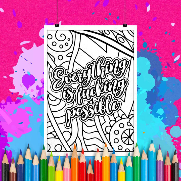 Everything Is Fucking Possible | Adult Coloring Page