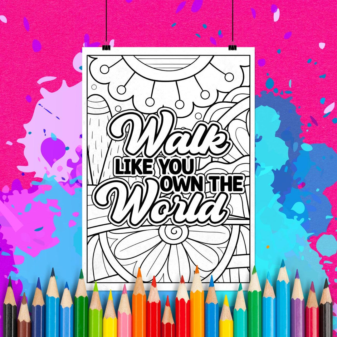 Walk like You Fucking Own the World | Adult Coloring Page