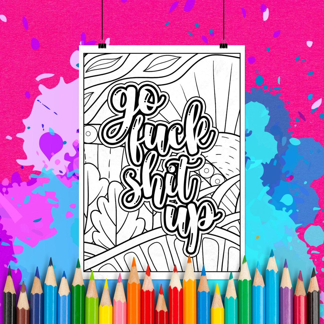 Go Fuck Shit Up! | Adult Coloring Page