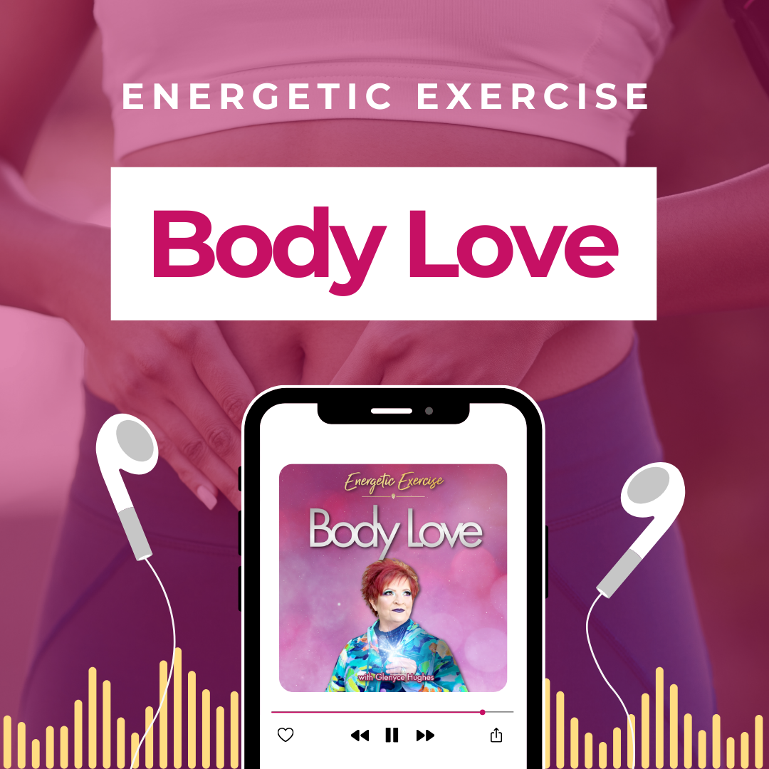 Body Love | Energetic Exercise