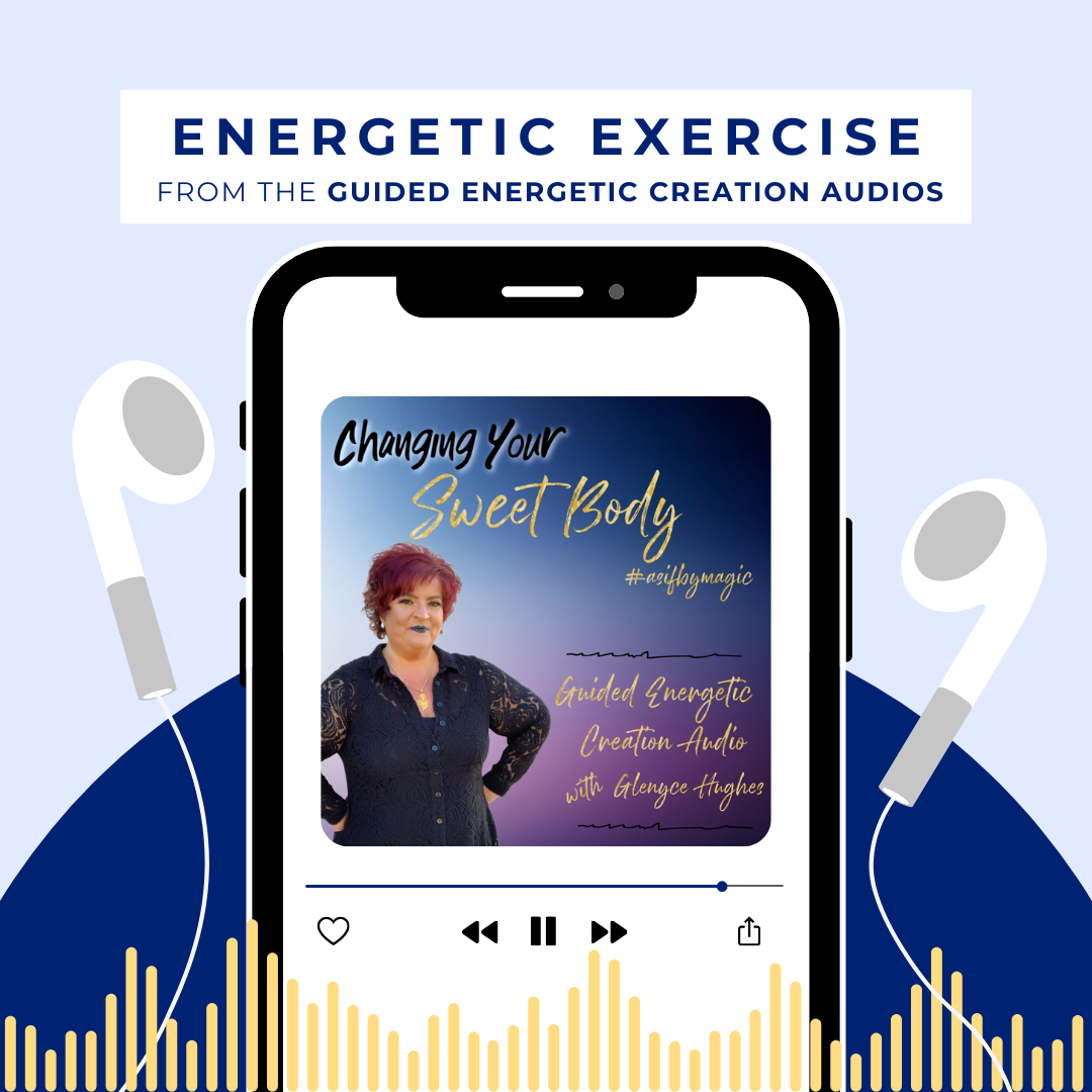 Changing Your Sweet Body Energetic Exercise