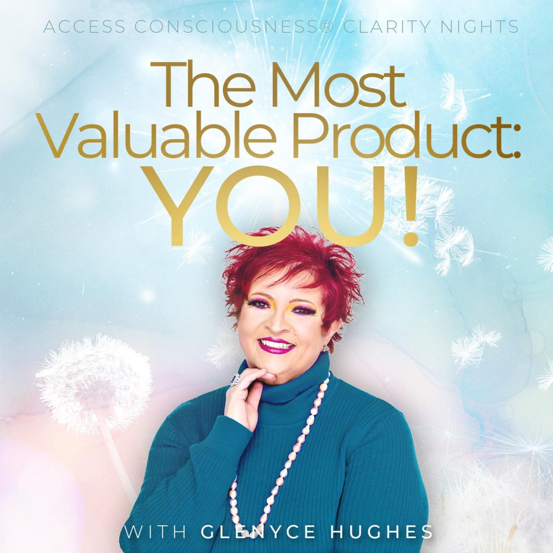 The Most Valuable Product – YOU!