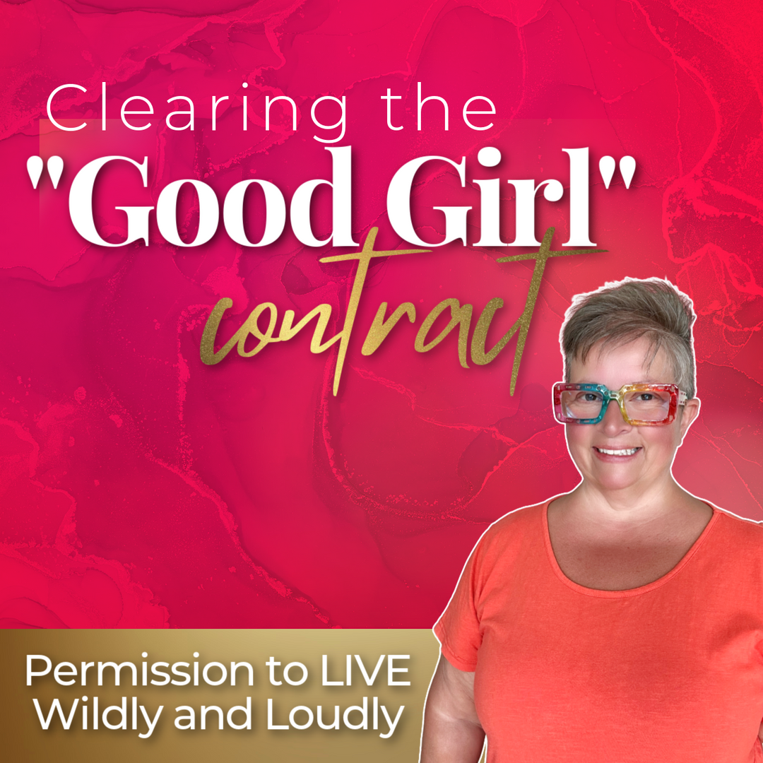 Clearing the Good Girl Contract