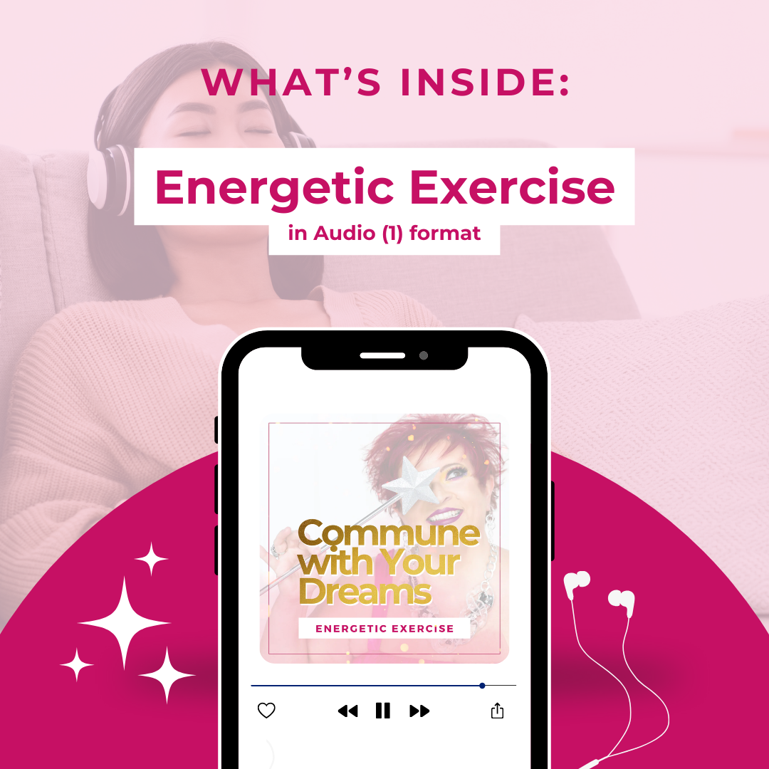 Commune with Your Dream Energetic Exercise