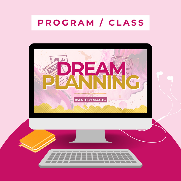 Dream Planning #asifbymagic Workshop