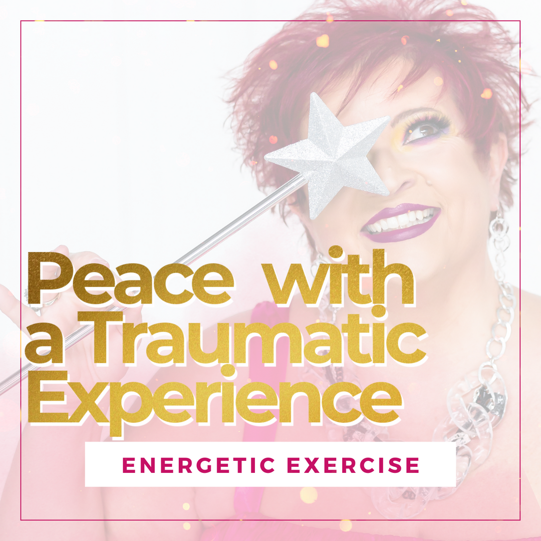 Peace with a Traumatic Experience | Energetic Exercise