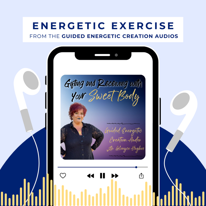 Gifting and Receiving with Your Sweet Body Energetic Exercise