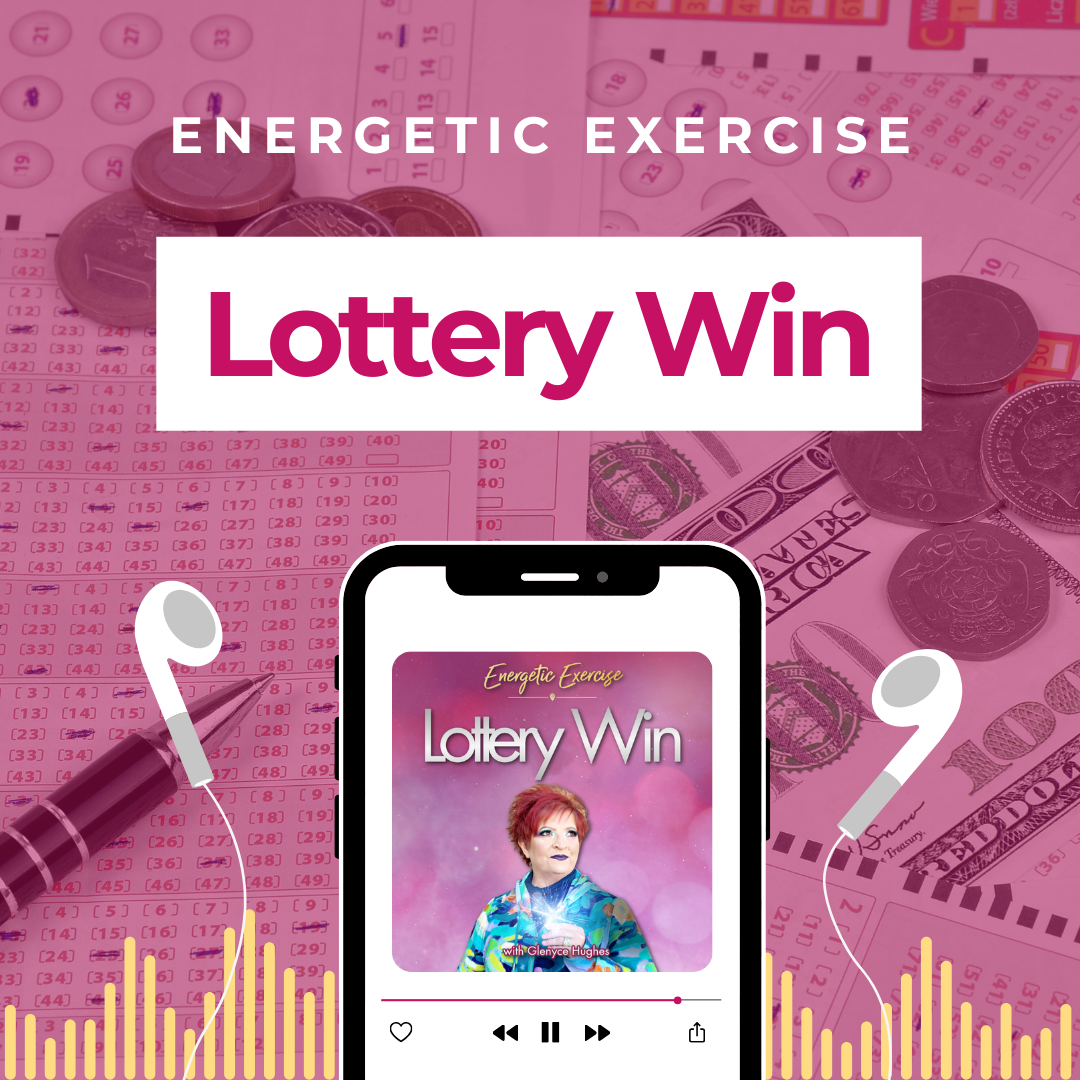 Lottery Win | Energetic Exercise