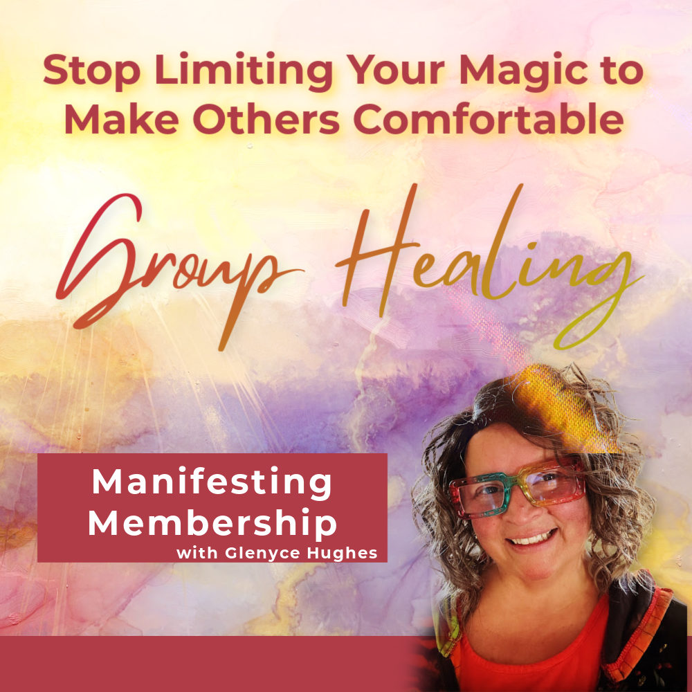 Group Healing to Stop Limiting Your Magic to Make Others Comfortable