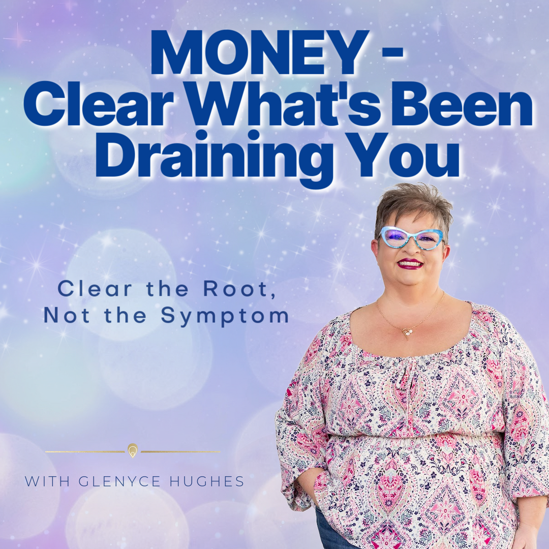 Money - Clear What's Been Draining You