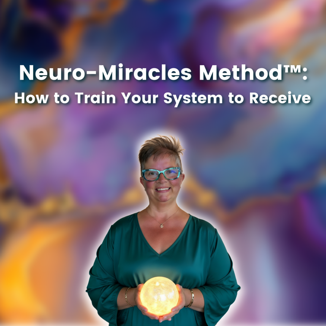 Neuro-Miracles Method™: How to Train Your System to Receive | LIVE