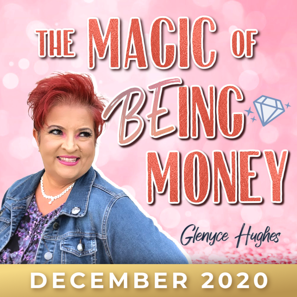 Magic of BEing Money (December 2020)