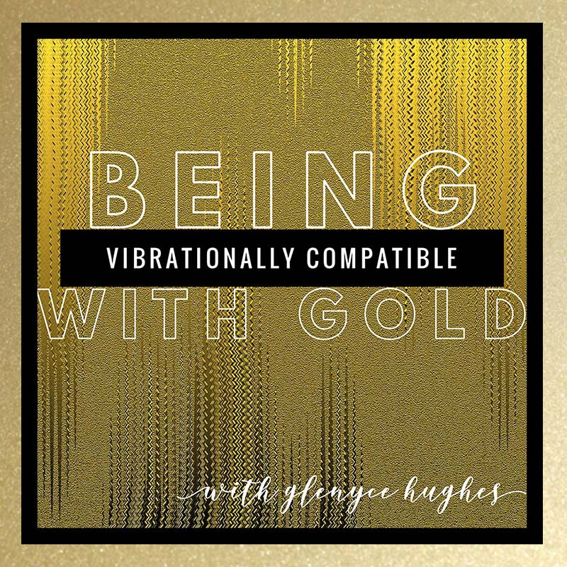 BEing Vibrationally Compatible with Gold