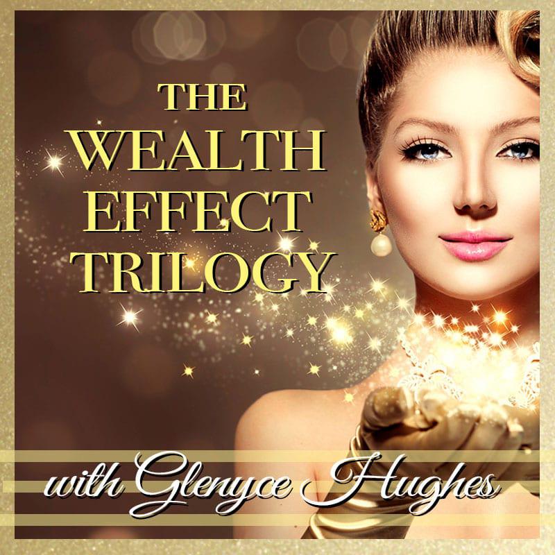 Wealth Effect Trilogy