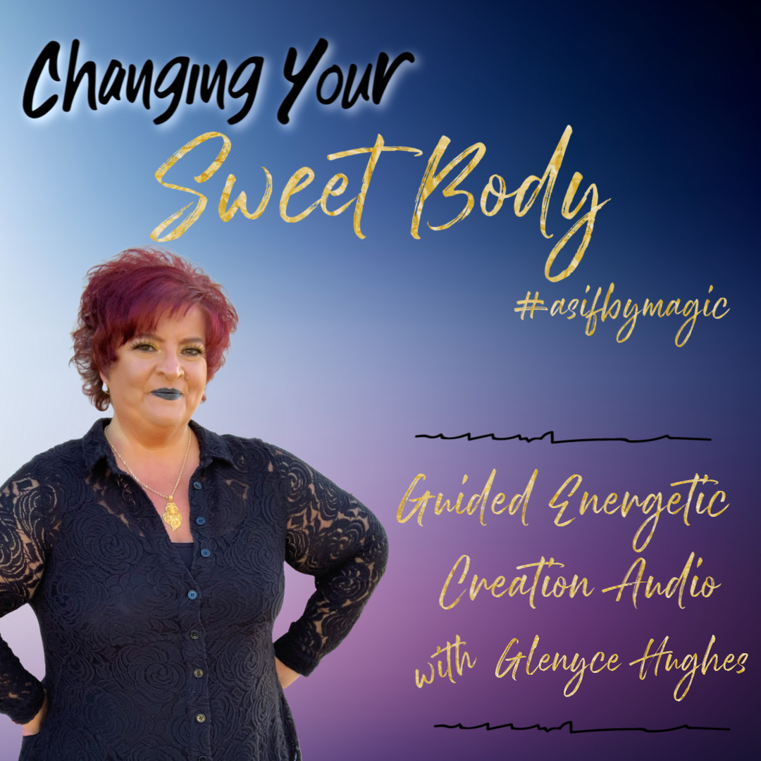 Changing Your Sweet Body Energetic Exercise