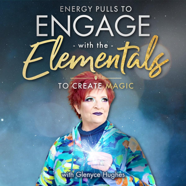 7 Energy Pulls to Engage with the Elementals