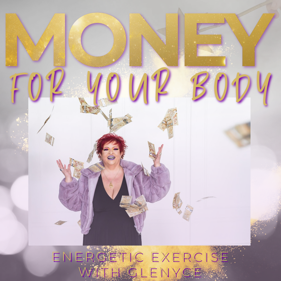 Money for Your Body Energetic Exercise